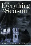 For Everything A Season