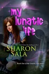 My Lunatic Life