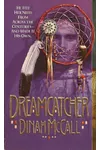 Dreamcatcher (As: Dinah McCall)