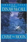 Chase the Moon (As: Dinah McCall)