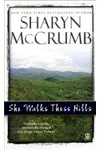 She Walks These Hills