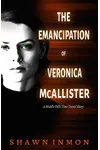 The Emancipation of Veronica McAllister