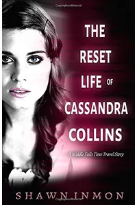 The Reset Life of Cassandra Collins