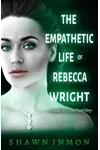 The Empathetic Life of Rebecca Wright