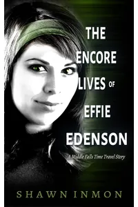 The Encore Lives of Effie Edenson