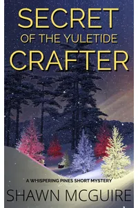 Secret of the Yuletide Crafter