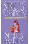 Strictly Forbidden (As: Shelley Bradley)