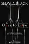 Ours To Love