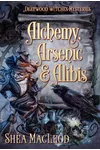 Alchemy, Arsenic, and Alibis