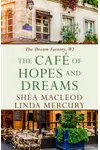 The Cafe of Hopes and Dreams
