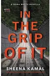 In The Grip Of It