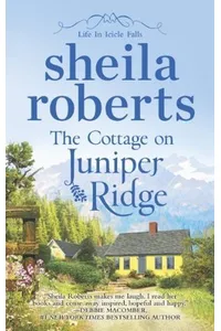 The Cottage on Juniper Ridge