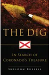 The Dig: In Search of Coronado's Treasure