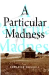 A Particular Madness