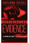 Incriminating Evidence