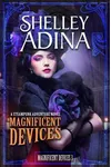 Magnificent Device