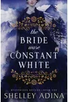 The Bride Wore Constant White