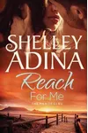 Reach for Me