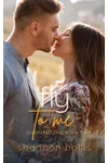 Fly to Me
