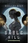 Deception on Sable Hill