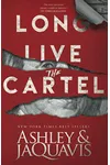 Long Live The Cartel