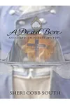 A Dead Bore