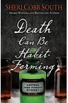 Death Can Be Habit-Forming