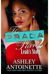 The Prada Plan 2: Leah's Story