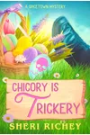 Chicory is Trickery