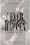 Logan / Never Gonna Happen