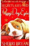 Secrets, Lies and Puppy Dog Eyes