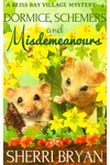 Dormice, Schemers, and Misdemeanours