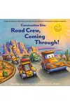 Road Crew, Coming Through!
