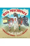 Big Machines: The Story of Virginia Lee Burton