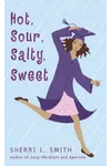 Hot, Sour, Salty, Sweet