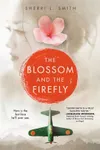 The Blossom and the Firefly