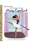 My Little Golden Book About Misty Copeland