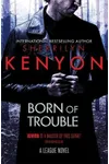 Born of Trouble