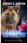 Villages Shenanigans