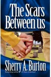 The Scars Between Us