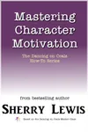 Mastering Character Motivation