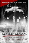 Murder Mamas