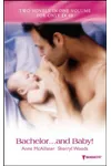 Bachelor...And Baby!