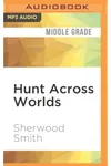 Hunt Across Worlds