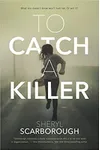 To Catch a Killer