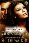 I'll Be Hunting You