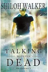 Talking With The Dead