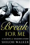 Break For Me