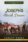 Joseph's Amish Dream