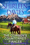 The Cowboy's Counterfeit Fiancée